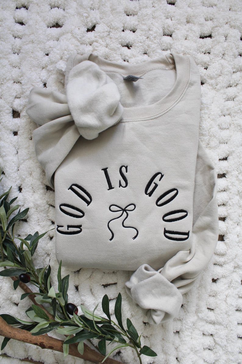 God is Good Sweatshirt