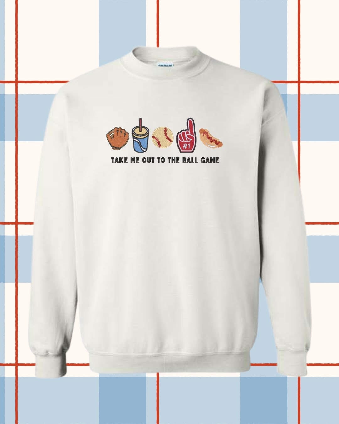 Take me out to the ballgame Sweatshirt